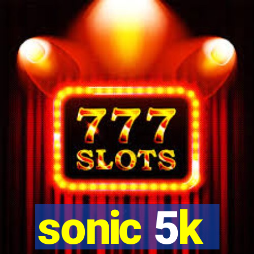 sonic 5k